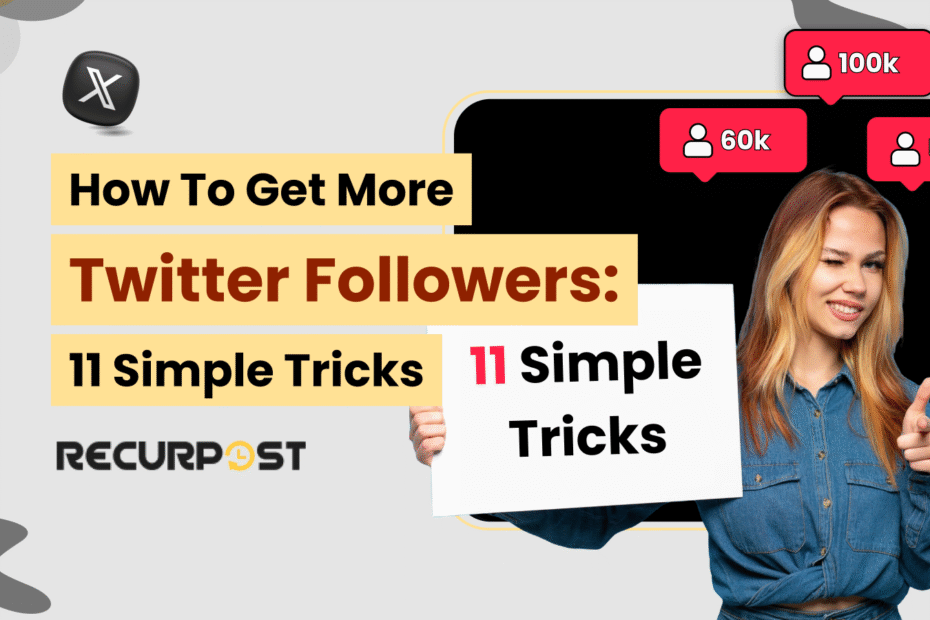 How to Get More Twitter Followers_ 11 Simple Tricks (2025)