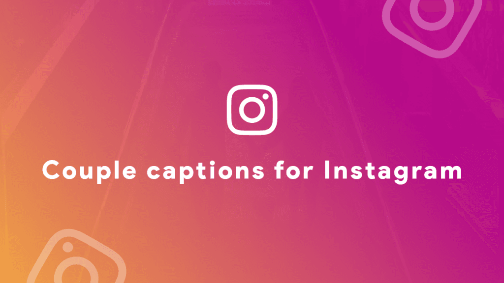couple instagram captions