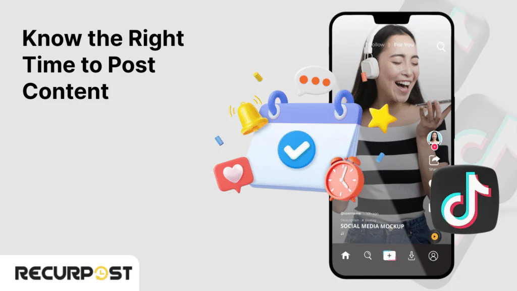 Know the Right Time to Post Content