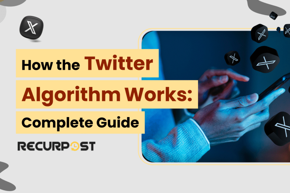 How The Twitter Algorithm Works