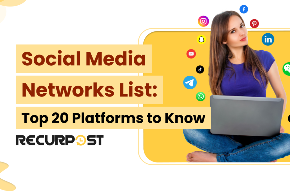 Social Media Networks List_ Top 20 Platforms to Know in 2025