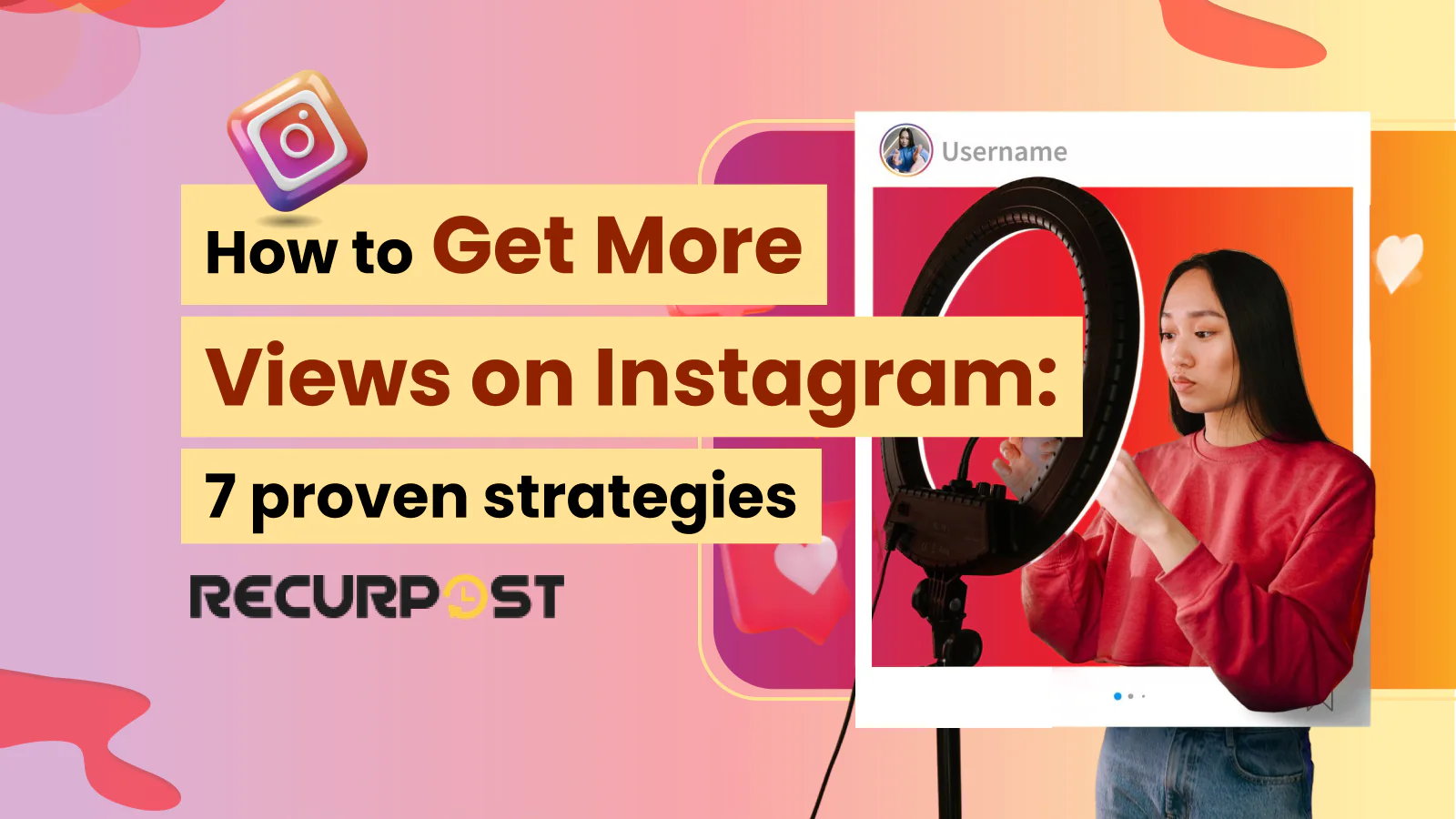 How to Get More Views on Instagram_ 7 Proven Strategies