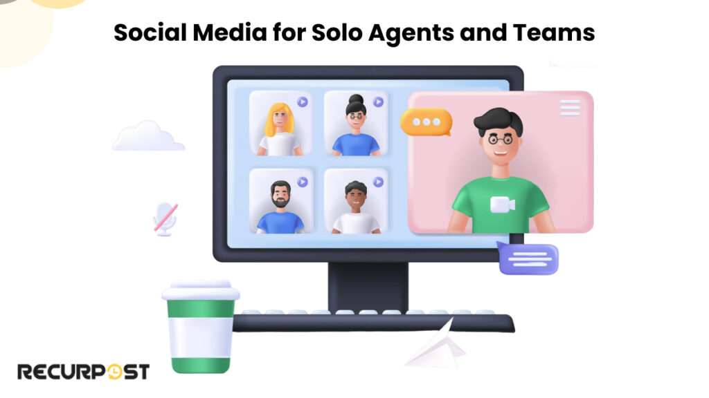 social media for solo agents and teams