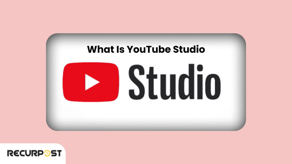 What is YouTube Studio