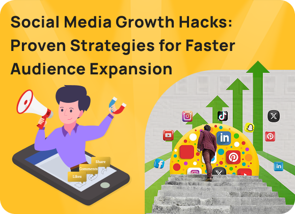 Social Media Growth Hacks: Proven Strategies for Faster Audience Expansion