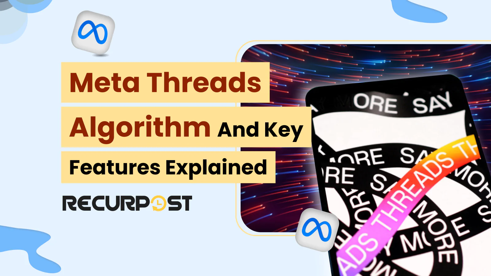 Meta Threads Algorithm and Key Features Explained